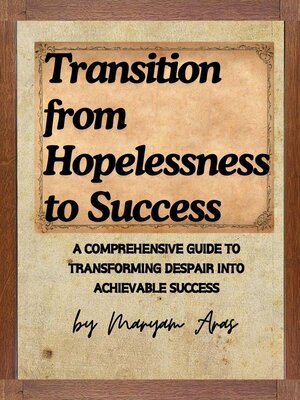 cover image of Transition from Hopelessness to Success